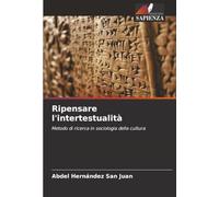 Ripensare l'intertestualità: Metodo di ricerca in sociologia della cultura
