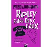 Ripley entre deux eaux - Nouvelle Patricia Highsmith (Auteur)