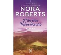 Ripley L'île des trois soeurs - Nora Roberts - J'ai Lu - Poche - Roman
