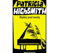 Ripley pod wodą - Patricia Highsmith (livre en polonais)