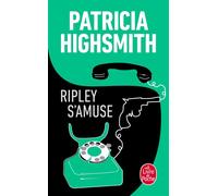 Ripley s'amuse - Patricia Highsmith - Lgf - Poche - Roman