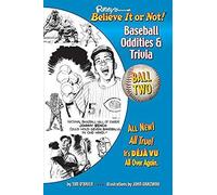 Ripley's Believe It Or Not! Baseball Oddities & Trivia - Ball Two!