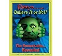 Ripleys Believe It Or Not! The Remarkable... Revealed