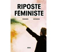 Riposte féministe - Simon Depardon - Seuil - broché - Essai