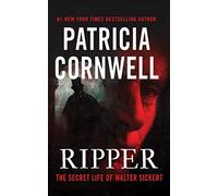Ripper: The Secret Life of Walter Sickert