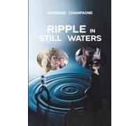 Ripple In Still Waters Paperback Book By Monique Champagne