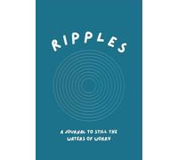 Ripples: A Journal to Still the Waters of Worry