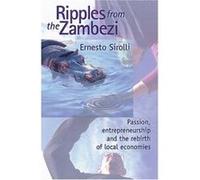 Ripples from the Zambezi Ernesto Sirolli (Auteur)
