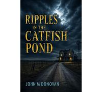 Ripples in the Catfish Pond