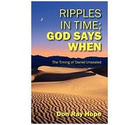 Ripples In Time; God Says When