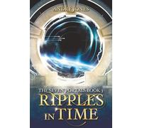 Ripples in Time: The Seven Portals Series
