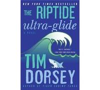 Riptide UltraGlide The by Tim Dorsey Tim Dorsey (Auteur)