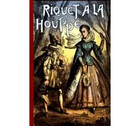 Riquet à la houppe: Conte
