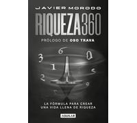 Riqueza 360 / Wealth 360 – La formule pour créer une vie pleine de richesse