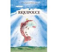 Riquipouce Emilie Seron (Illustration), Ludovic Flamant (Auteur)
