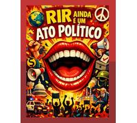 RIR AINDA É UM ATO POLÍTICO