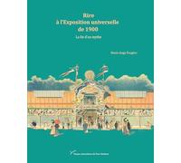 Rire à l'Exposition universelle de 1900: La fin d'un mythe