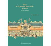 Rire à l'Exposition universelle de 1900: La fin d'un mythe
