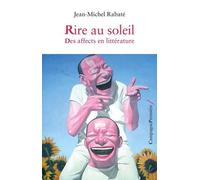 Rire Au Soleil - Des Affects En Littérature