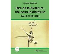 Rire de la dictature, rire sous la dictature Brésil (1964-1982) - Olinda Kleiman - Presses De La Sorbonne Nouvelle - broché - Essai