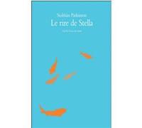 Rire de stella (Le) Siobhan Parkinson (Auteur)