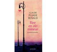 Claude Pujade-Renaud – Rire en do mineur – et autres nouvelles – Broché