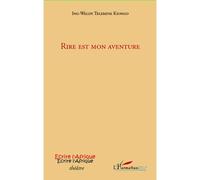 Rire est mon aventure Telemine Kiongo Ing-Weldy (Auteur)