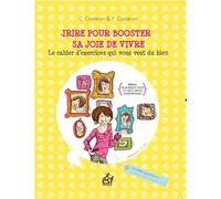 Rire Pour Booster Sa Joie De Vivre - Le Cahier D'exercices Qui Vous Veut Du Bien