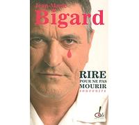 Rire pour ne pas mourir