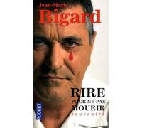 RIRE POUR NE PAS MOURIR