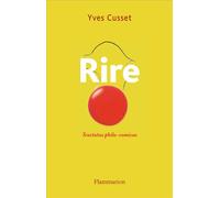 Rire Tractatus philo-comicus - Yves Cusset - Flammarion - broché - Essai