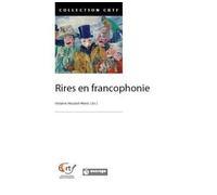 Rires en Francophonie - Violaine Houdart-Merot - Encrage - broché - Essai