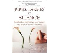 Rires, Larmes Et Silence