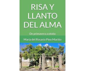 RISA Y LLANTO DEL ALMA: De primavera a otoño
