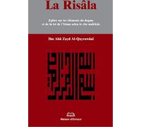 Risala, Epitre Sur les Elements du Dogme et de la Loi de l Islam Selon le Rite Malekite