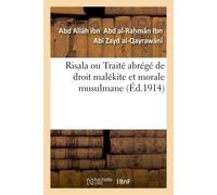 Risala ou Traité abrégé de droit malékite et morale musulmane – Hachette Livre
