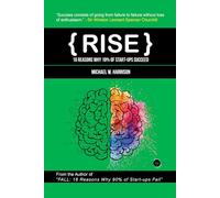 RISE: 16 Reasons Why 10% of Start-ups Succeed