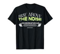 Rise Above The Noise - Streetwear à la Typographie Urbaine T-Shirt