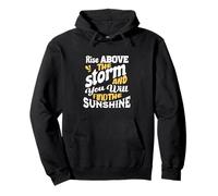 Rise Above The Storm | Inspiration de Citation de Motivation Sweat à Capuche
