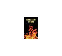 Rise Again In Fire: Letters To The One Who's Ready To Be Born Again