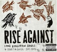 RISE AGAINST - Long Forgotten Songs: B-Sides & Covers 2000-2013