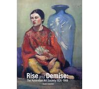 Rise and Demise: The Australian Art Society 1926-1968