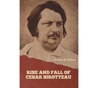 Rise And Fall Of Cesar Birotteau