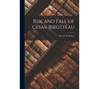 Rise And Fall Of Cesar Birotteau