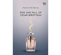 Rise And Fall Of Cesar Birotteau