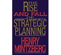 Rise And Fall Of Strategic Planning