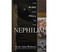 Rise and Fall of the Nephilim by Scott Alan Scott Alan Roberts Roberts Inconnu (Auteur)