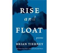 Rise and Float by Brian Tierney Brian Tierney (Auteur)