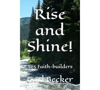 Rise and Shine!: 365 Faith-builders
