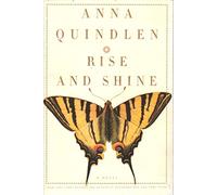 Rise and Shine: A Novel